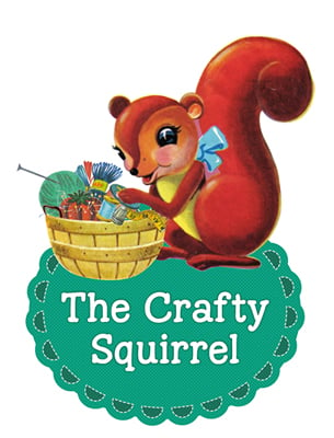 The Crafty Squirrel