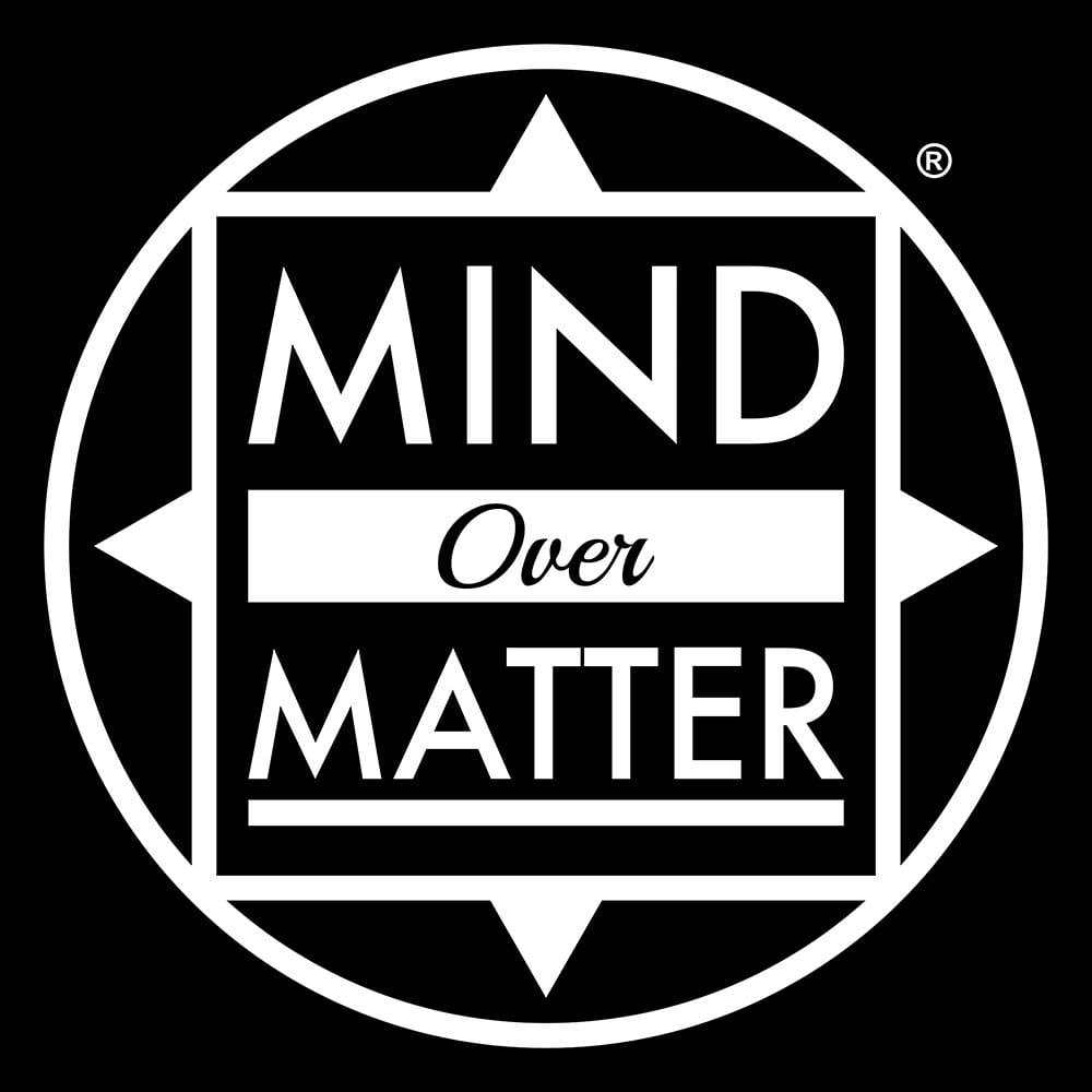 Mind Over Matter