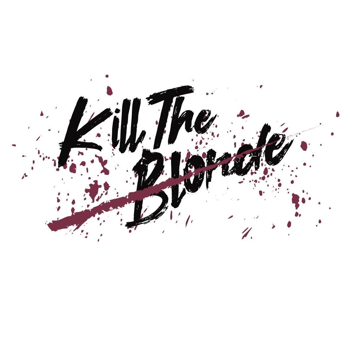 Home | Kill The Blonde