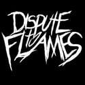 / Dispute To Flames