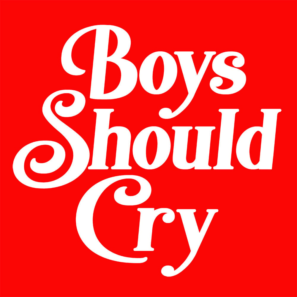 Boys Should Cry