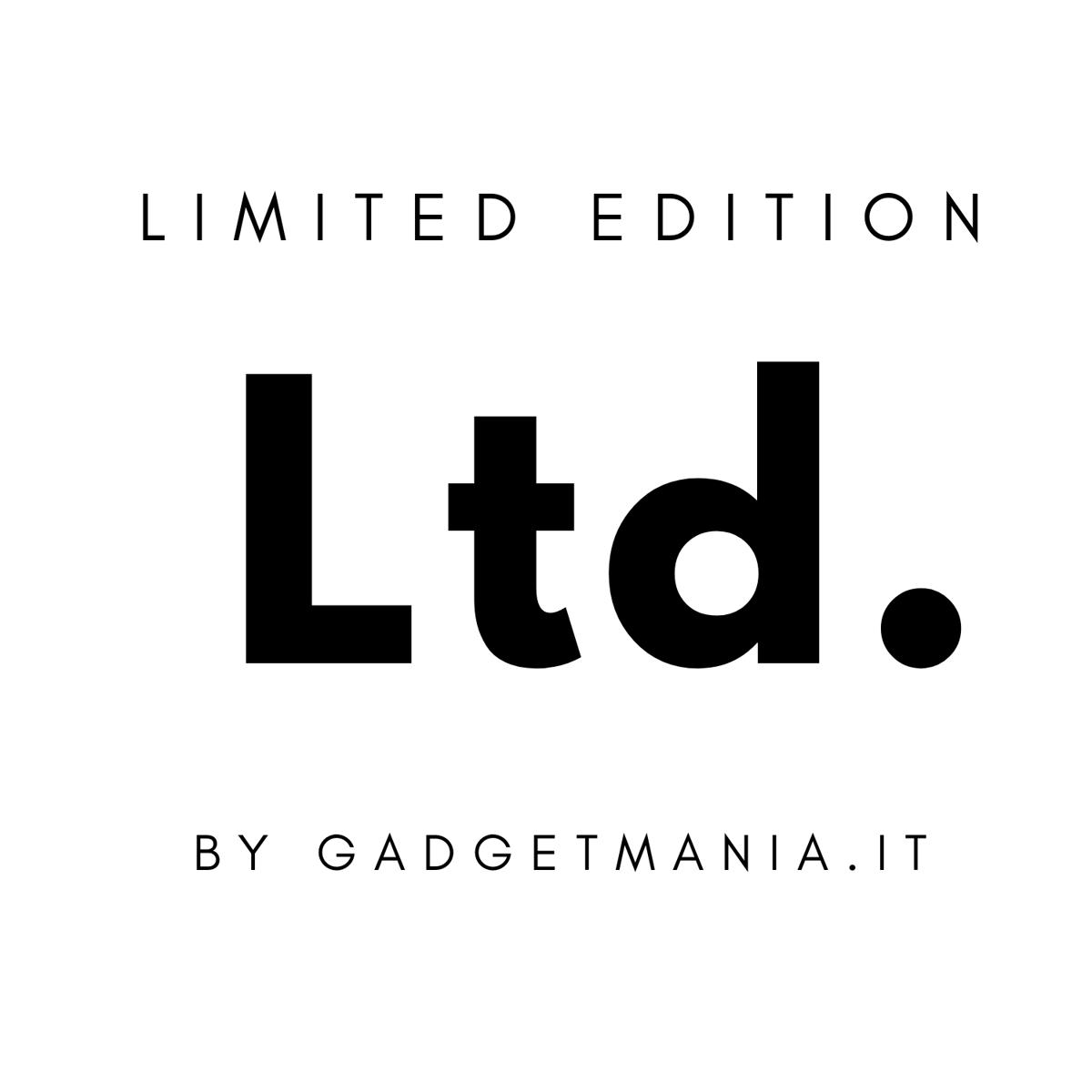 Limited Edition by gadgetmania.it