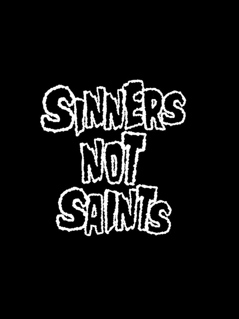 No saints without sinners Custom t-shirts