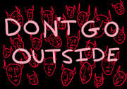 dontgooutside.bigcartel.com