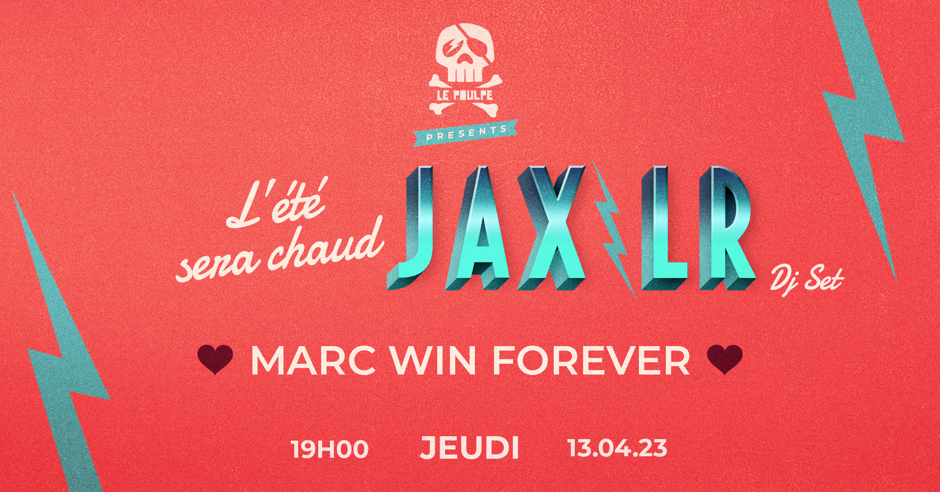 L'été sera chaud / JAX LR / Marc Win Forever @ Le Poulpe