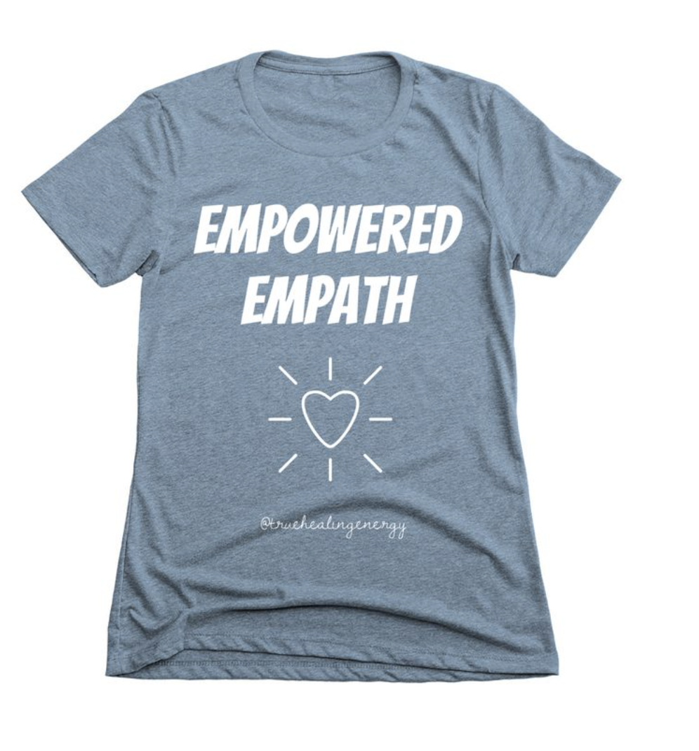 empowered empath tee by true healing energy 