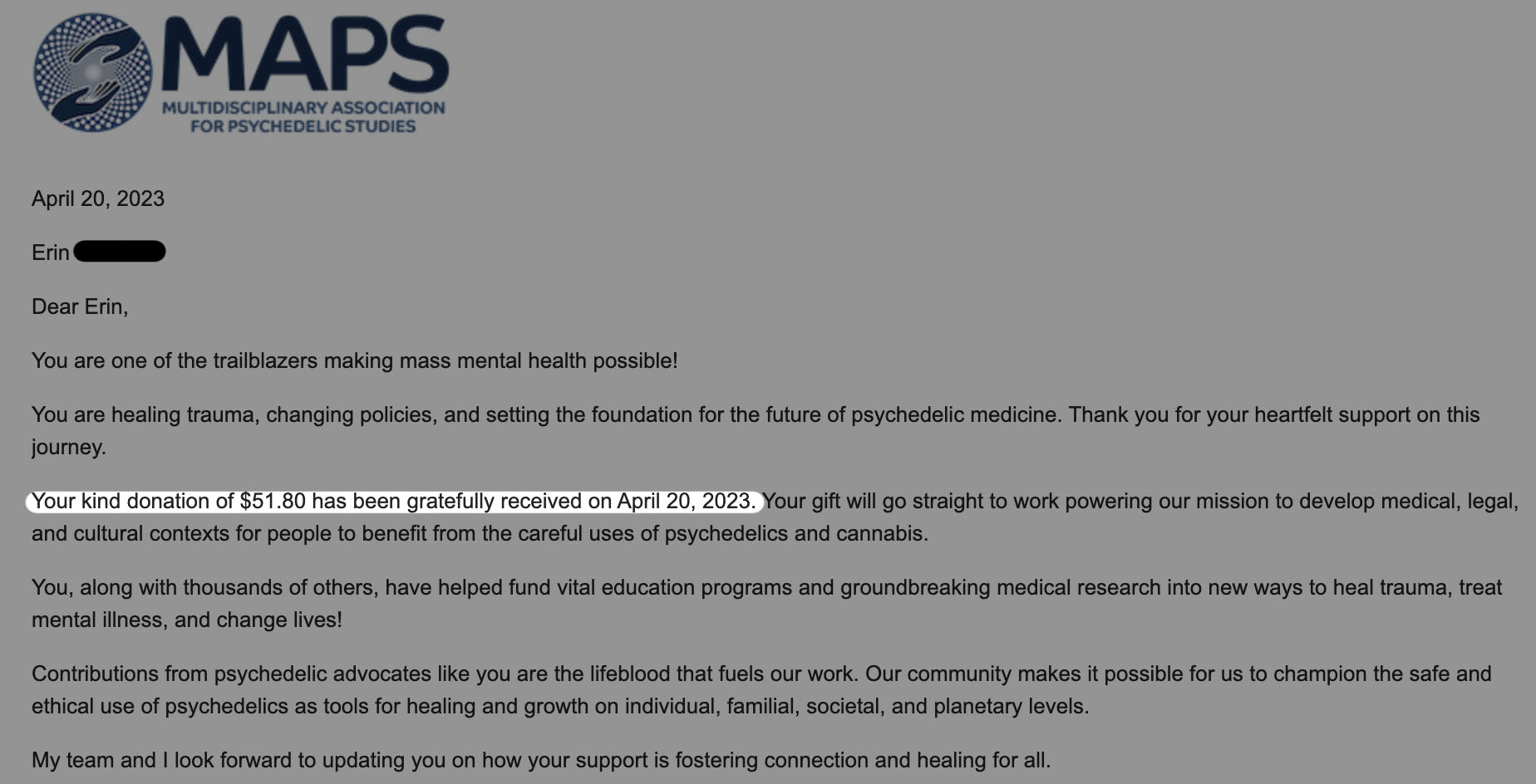 donation transparency. $50 was donated to MAPS. Multidisciplinary Association for Psychedelic Studies 