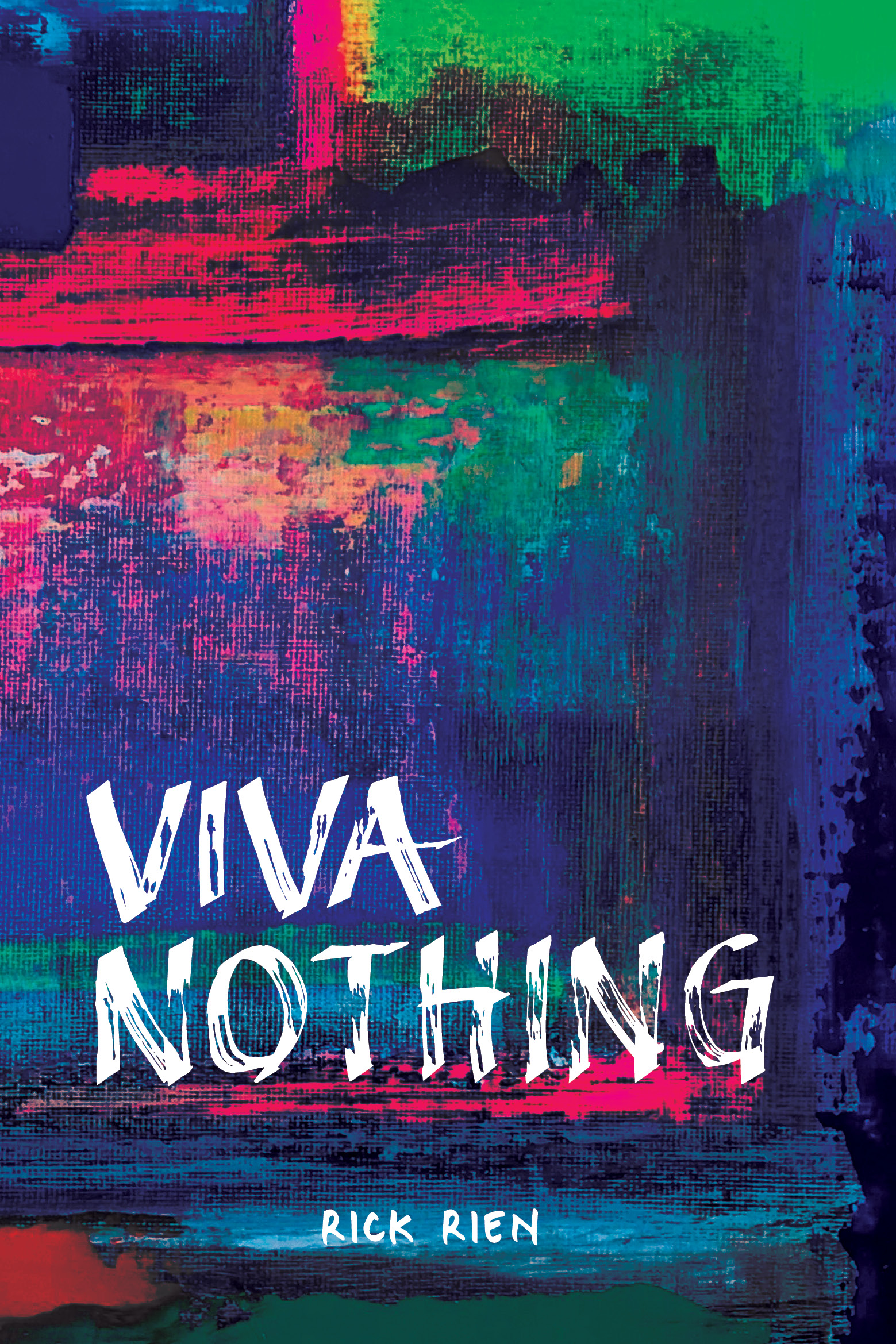 Book cover of Viva Nothing by Rick Rien.