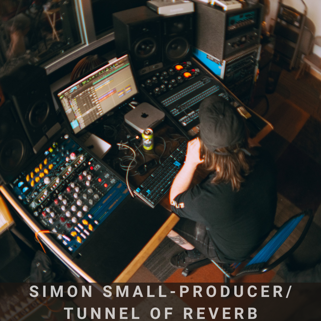 Simon Small - Record Producer/ Tunnel of Reverb