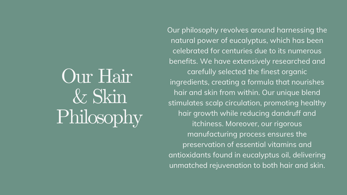 About - Our Hair & Skin Philosophy