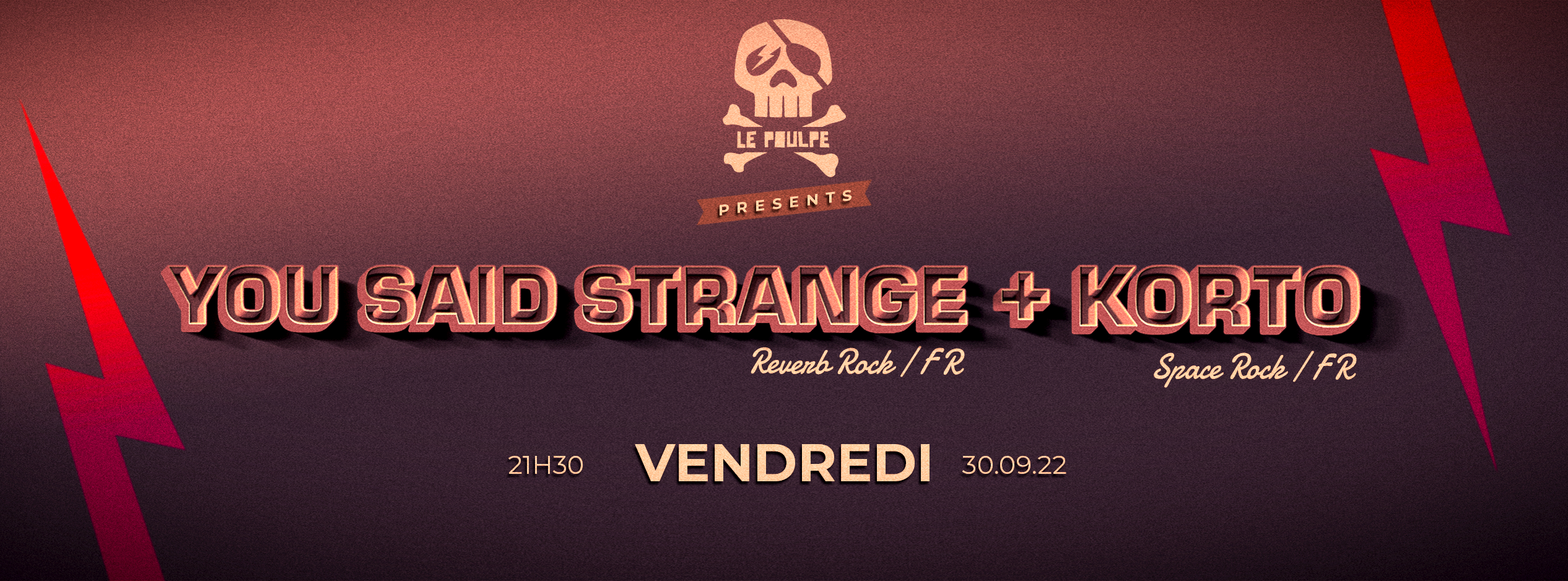 You Said Strange (Reverb Rock) + Korto (Space Rock) @ Le Poulpe