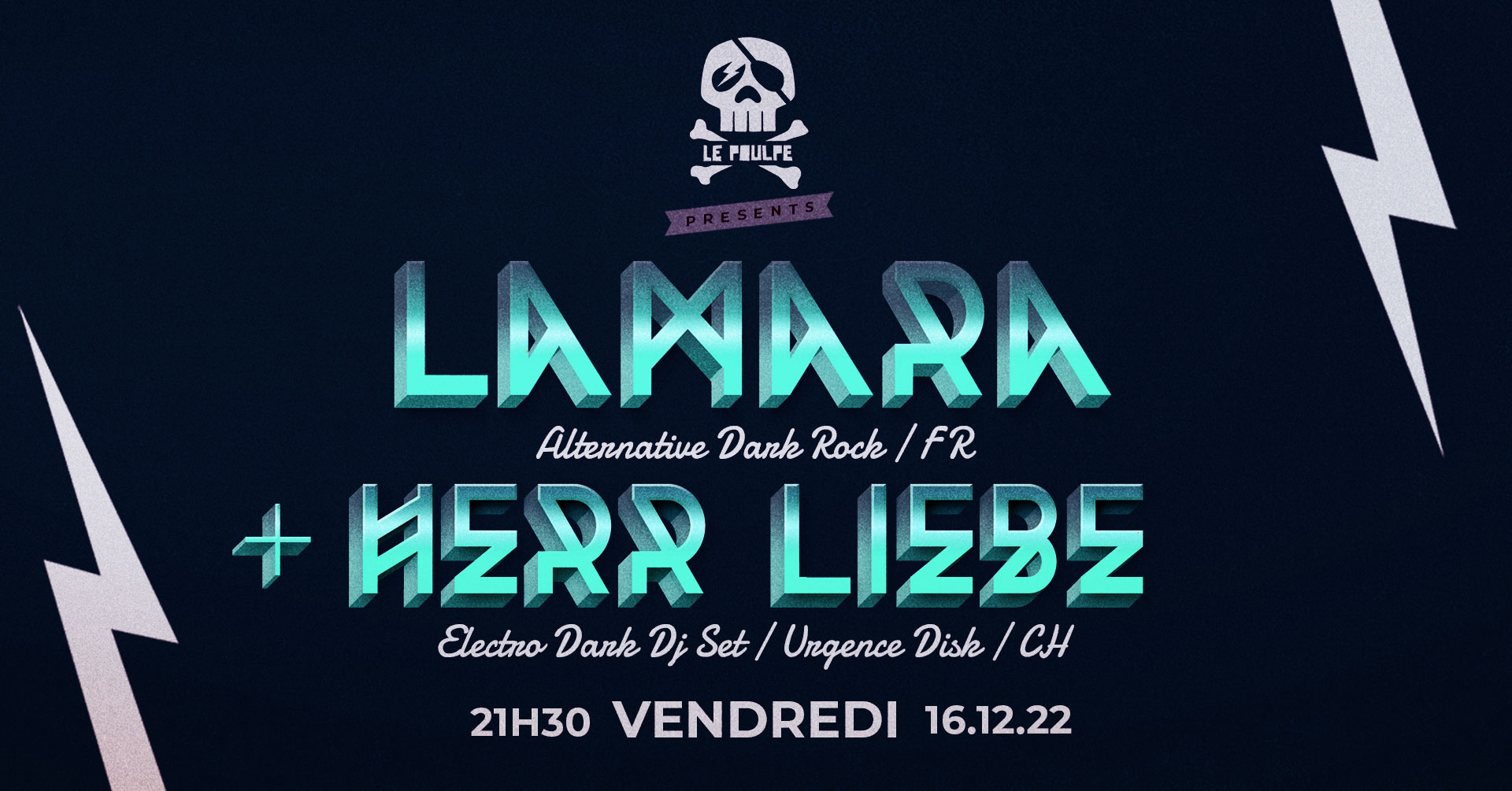 Lamara (Alternative Dark Rock) + Herr Liebe (Dj Set Electro Dark) @ Le Poulpe