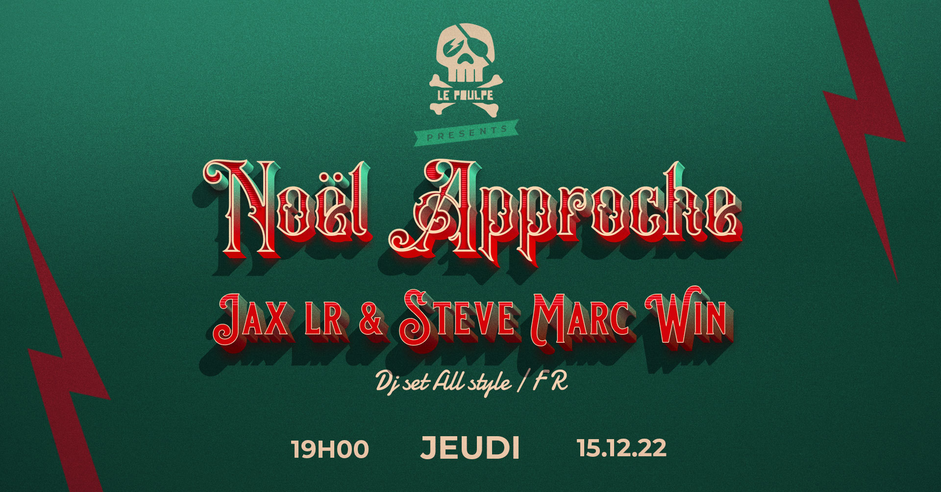 Noël approche Jax Lr & Steve Marc Win (Dj Fête) @ Le Poulpe!