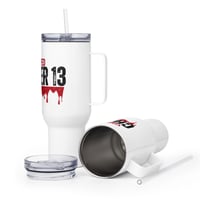 Image 3 of TRAVEL MUG WITH HANDLE: YOU SURVIVED CHAPTER 13 C.K. SMITH MERCH
