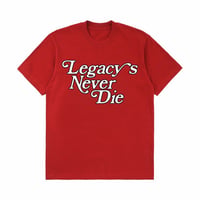 Legacy’s Never Die 