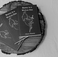 Image 2 of Bunny in a Wolves Den by Alicia Hunter (Hardcover)