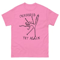 Image 8 of overshared Unisex classic tee