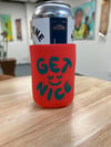 Get Nice bev koozie