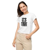 Image 1 of IT'S THAT TIME - Women’s White High-Waisted Tee