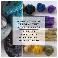Image 1 of VIRTUAL ZOOM WORKSHOP Fiber Blending Color Theory: Tint, Tone, & Shade