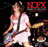 Nofx - "Tobasco In Your Mouth: Live At Butzweilerhof 96” LP (Import/Fanclub)