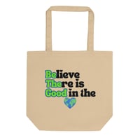 Image 4 of Believe There is Good in the World - Eco Tote Bag