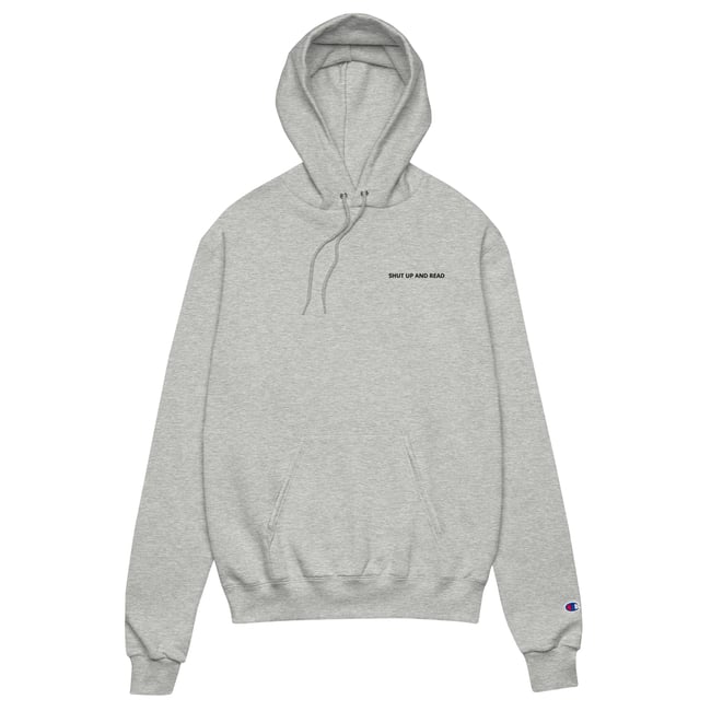 Shut Up & Read Champion hoodie
