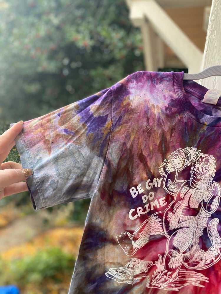 SMALL Be Gay Do Crime Godzilla Tie Dye Shirt H28 | Batch Life