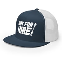 Image 4 of Not For Hire Trucker Cap