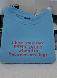 Image 5 of I love your face sweater