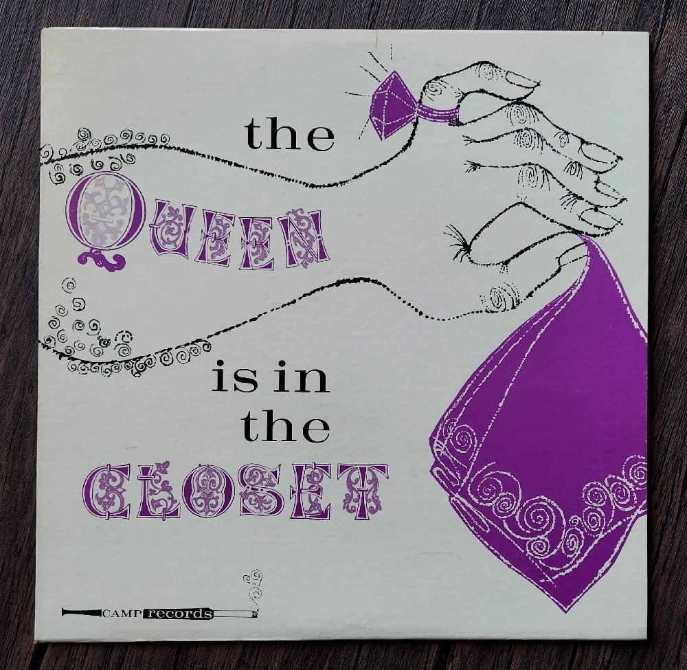 The Queen is in the Closet LP (1964, Camp Records)