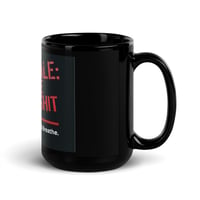 Image 5 of Exhale the BS Mug by TLT