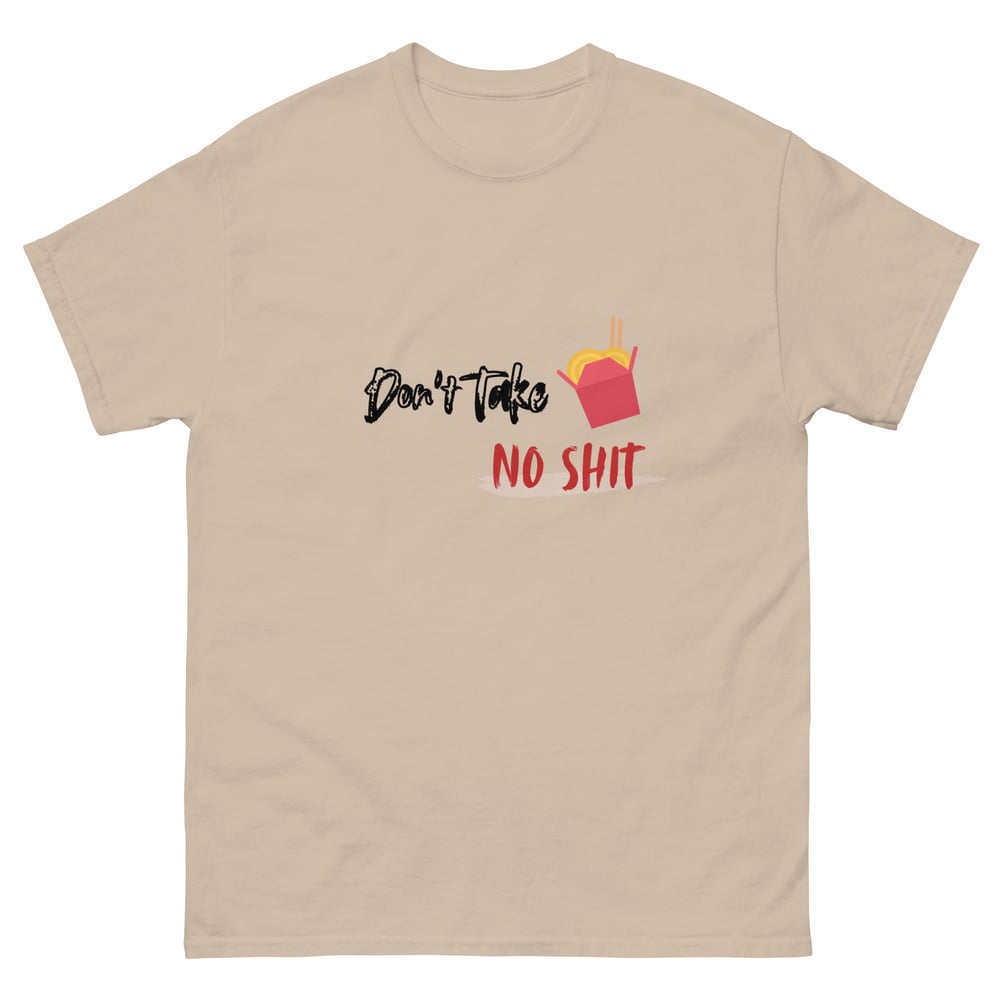 ZEN EXP - “Don’t Take No Shit” Unisex classic tee