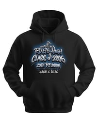 Image 3 of PRE-ORDER Rialto High’s 20th reunion hoodie keepsake 