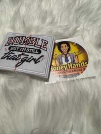 Humble but still that girl 