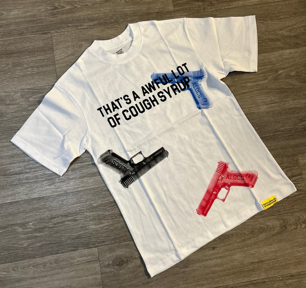 Image of Cough Syrup Shirt