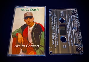 Image of M.C. DASH “Live in concert”