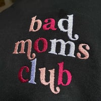 Image 2 of Bad Moms Club Crewneck sweater 