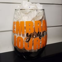 Image 1 of Embrace your Journey Wine Glass