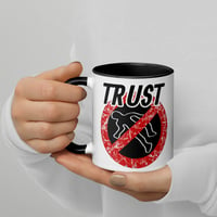 Image 1 of Trust no body Mug with Color Inside