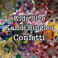 Image 1 of Kids Size Kandi Singles Confetti