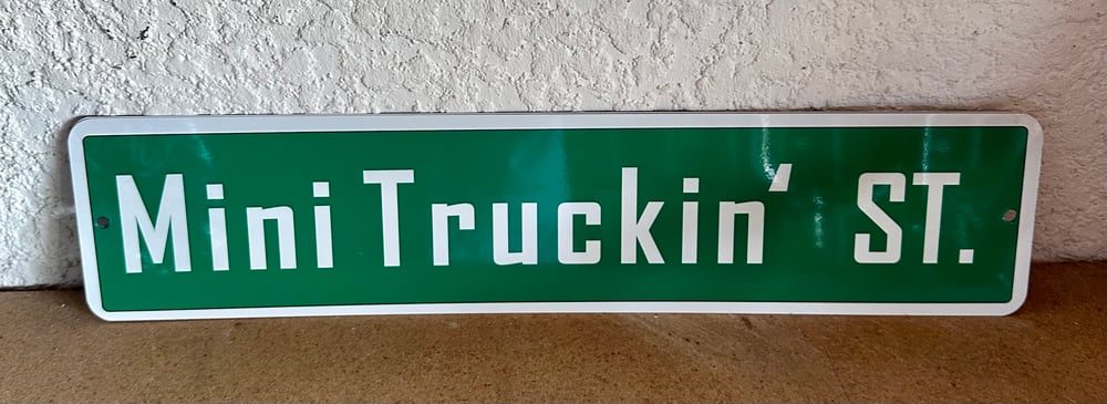 Image of Mini Truckin’ ST. Street signs 