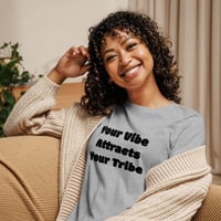 Image 1 of Your Vibe Attracts Your Tribe - Women's Relaxed T-Shirt