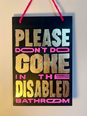 Image of Please Don’t Do Coke In The Disabled Bathroom | Original Painting with Gold Leaf