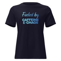 Image 3 of Women's Relaxed T-Shirt, Fueled by Caffeine & Chaos T-Shirt | Funny Coffee Lover Chaos Humor Tee