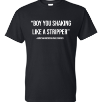 Image 1 of Shaking like a Stripper T-Shirt