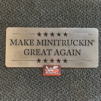 Make MiniTruckin Great Again Sign