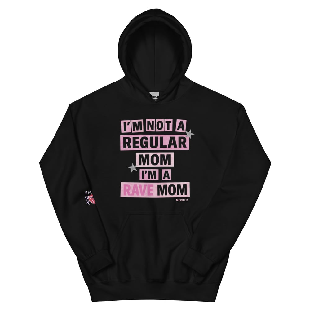 Image of Rave Mom Hoodie