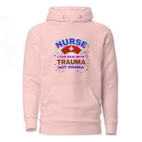 Image 6 of Nurse I Can Deal With Trauma Not Drama Hoodie – Funny Nurse Humor  | Nurse Life Sweatshirt