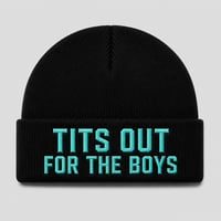 TITS OUT FOR THE BOYS  BEANIE PRE ORDER 